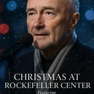 CHRISTMAS ROYALTY RETURNS: Phil Collins Brings Holiday Magic and Soul to Rockefeller Center This Year