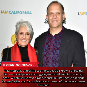 EMOTIONAL UPDATE — GABRIEL HARRIS SPEAKS FROM THE HEART ABOUT HIS MOTHER, JOAN BAEZ