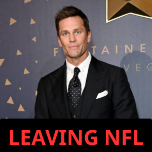 BREAKING: LEGEND TOM BRADY LEAVING NFL!